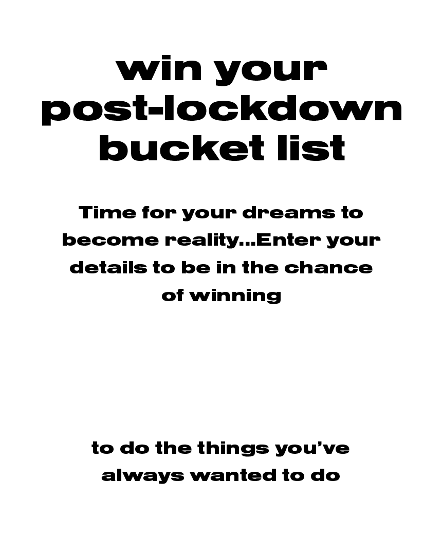 WIN £10,000 for your post-lockdown bucket list!